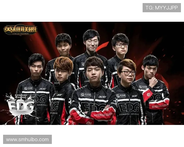 独家解析EDG战队选手个人能力对比及其影响力分析 独家解析EDG战队选手个人能力对比及其影响力分析